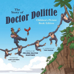 The Story of Doctor Dolittle Childrens Picture Book Edition