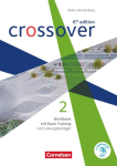Crossover Band 2. Jahrgangsstufe 12/13. Workbook. Baden-W&uuml;rttemberg: Mit Exam Training, L&ouml;sungsbeileger und Audios