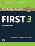 Cambridge English First 3. Students Book with answers and downloadable audio: Students Book with answers and downloadable audio