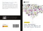 Power Management Protocols for Mobile Ad Hoc and Sensor Networks