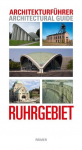Architekturf&uuml;hrer Ruhrgebiet: Architectural Guide