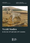 Yezidi Studies in the Late 19th and Early 20th Centuries: With a Critical Review of Maximilian Bittner's Work and a Comprehensive Bibliography