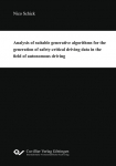 Analysis of suitable generative algorithms for the generation of safety-critical driving data in the field of autonomous driving