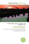Hesse-Nassau: Nassau (state), Free City of Frankfurt, Grand Duchy of Hesse,    Hesse-Homburg, Free State of Waldeck- Pyrmont, Peoples State of Hesse