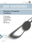 Easy Jazz Conception Trombone: 15 solo etudes for jazz phrasing, interpretation and improvisation. Posaune. Lehrbuch mit Online-Audiodatei.