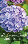 Life in the South and Its Isms