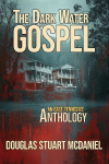 The Dark Water Gospel: An East Tennessee Anthology