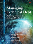 Managing Technical Debt: Reducing Friction in Software Development: Reducing Friction in Software Development