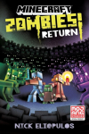 Minecraft: Zombies Return!: An Official Minecraft Novel