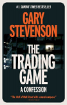 The Trading Game: A Confession
