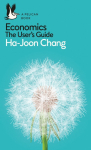 Economics: The Users Guide: A Pelican Introduction