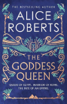 The Goddess Queen: The sweeping historical novel by number one bestselling author
