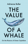 The Value of a Whale: On the Illusions of Green Capitalism
