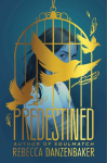 Predestined