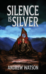 Silence is Silver: A Shadowbinders Novella