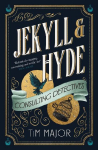 Jekyll & Hyde: Consulting Detectives