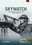 Skywatch Volume 1: A History of the Royal Observer Corps, 1925 to 1939