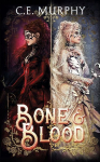 Bone & Blood: a Snow White, Rose Red story