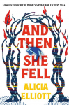 And Then She Fell: LONGLISTED FOR THE WOMENS PRIZE 2024