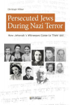 Persecuted Jews During Nazi Terror: How Jehovahs Witnesses Came to Their Aid