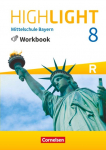 Highlight 8. Jahrgangsstufe - Mittelschule Bayern - Workbook mit Audios online: F&uuml;r R-Klassen