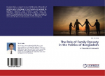 The Role of Family Dynasty in the Politics of Bangladesh: A Theoretical Framework