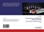 CSR activities in Healthcare Industry in India: A Study on CSR activities for Human Resource and Shareholder in selected Healthcare Companies in India