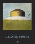 Alejandro Campins. Viajes de Retorno / Return Journeys: Contemporary Landscape Art. Poetic Urban Spaces. Cuban Artist Perspectives. Paintings
