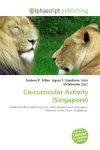 Co-curricular Activity (Singapore): National Police Cadet Corps, St. John Ambulance in Singapore, National    Cadet Corps (Singapore).