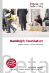 Randolph Foundation: Heather Higgins, Lunsford Richardson
