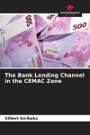 The Bank Lending Channel in the CEMAC Zone