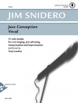 Jazz Conception Vocal: 21 solo etudes for scat singing, jazz phrasing, interpretation, and improvisation. Gesang. Ausgabe mit Online-Audiodatei.