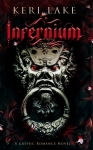 Infernium: A Dark Paranormal Gothic Romance