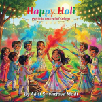 Happy Holi: A Hindu Festival of Colors