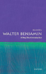 Walter Benjamin: A Very Short Introduction
