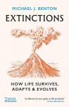 Extinctions: How Life Survives, Adapts and Evolves