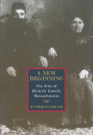 A New Beginning: The Jews of Historic Lowell, Massachusetts