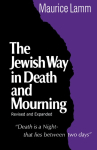The Jewish Way in Death and Mourning