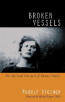 Broken Vessels: The Spiritual Structure of Human Frailty (Cw 318)