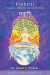Prakriti: Your Ayurvedic Constitution