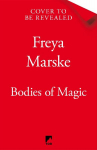 Bodies of Magic