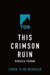 The This Crimson Ruin