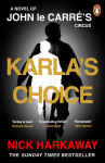 Karla's Choice: A John le Carr&eacute; Novel