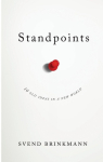 Standpoints: 10 Old Ideas in a New World