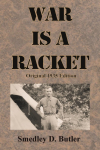 War is a Racket: Original 1935 Edition