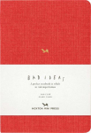 A Notebook for Bad Ideas (Medium / Red / Unlined): A Perfect Notebook in Which to Risk Imperfection
