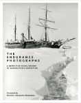 The Endurance Photographs: A Definitive Visual Record of Shackleton's Expedition