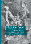 Egyptian Gothic: 1884-1920
