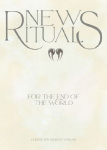 New Rituals (for the End of the World) / Neue Rituale (f&uuml;r das Ende der Welt)