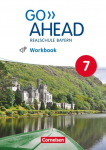 Go Ahead 7. Jahrgangsstufe - Ausgabe f&uuml;r Realschulen in Bayern - Workbook mit Audios online